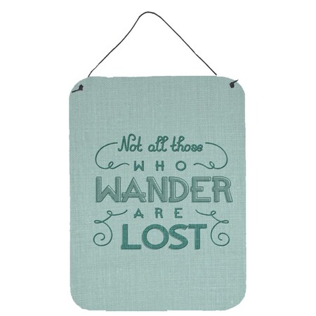 Carolines Treasures Not All Who Wander are Lost Wall or Door Hanging Prints BB5466DS1216